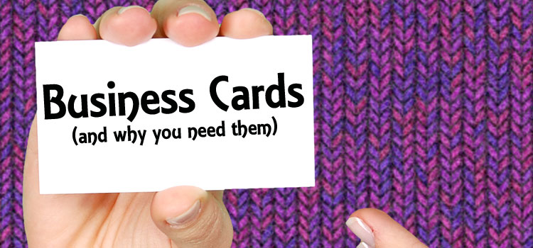 Business Cards and Why you Need Them as a Craft Seller Business Cards and Why you Need Them as a Craft Seller