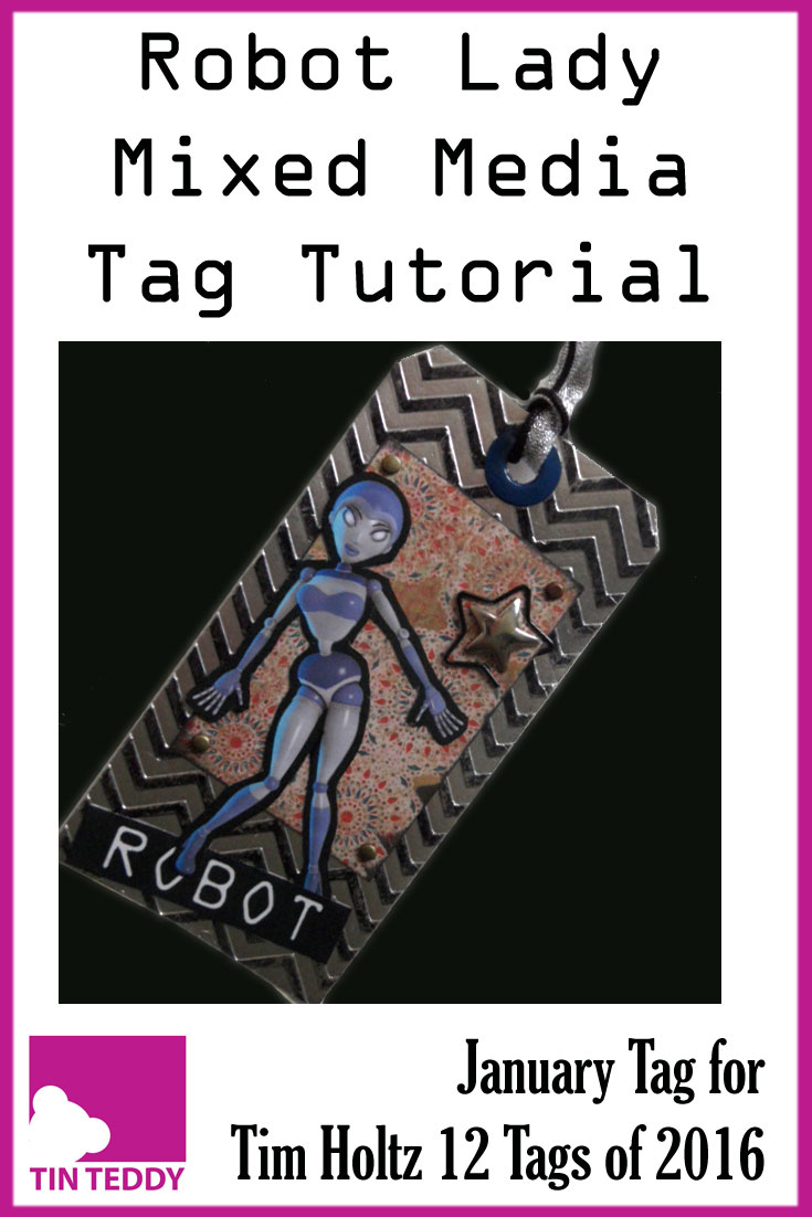 January Tag - Tim Holtz 12 Tags of 2016 - Robot Lady Tag