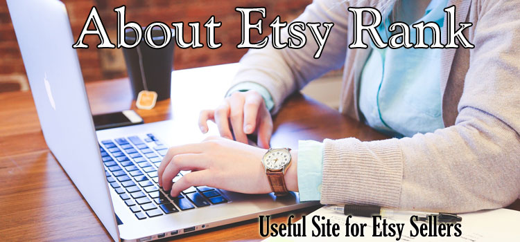 About Etsy Rank - a useful site for Etsy sellers