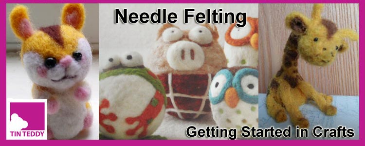 Getting Started in Needle Felting